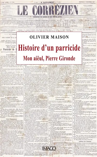 Histoire d'un parricide : mon aïeul, Pierre Gironde