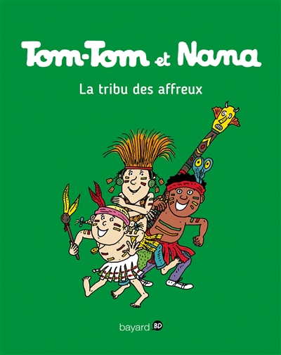 Tom-Tom et Nana. Vol. 14. La tribu des affreux