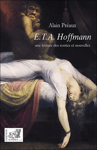 E.T.A. Hoffmann : une lecture des contes et nouvelles