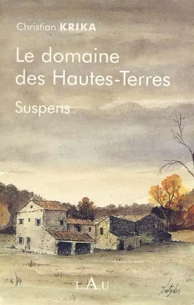 Le domaine des Hautes-Terres : suspens