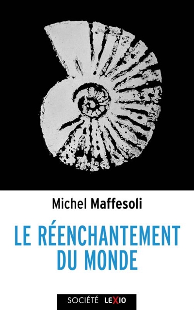 Le réenchantement du monde...