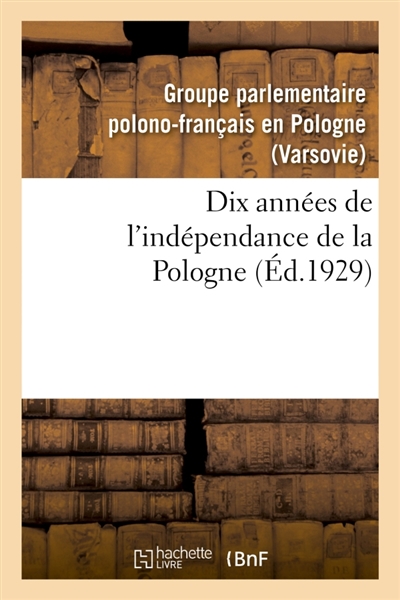 Dix années de l'indépendance de la Pologne