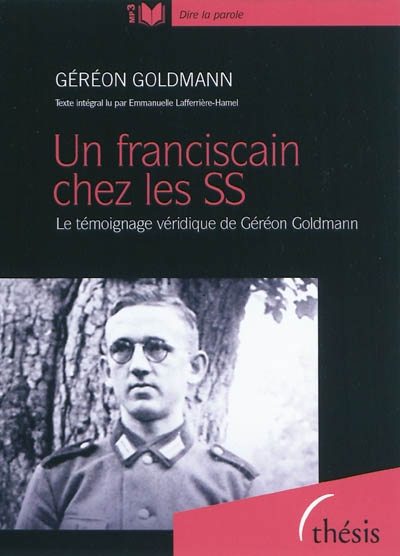 Un franciscain chez les SS : le témoignage véridique de Géréon Goldmann
