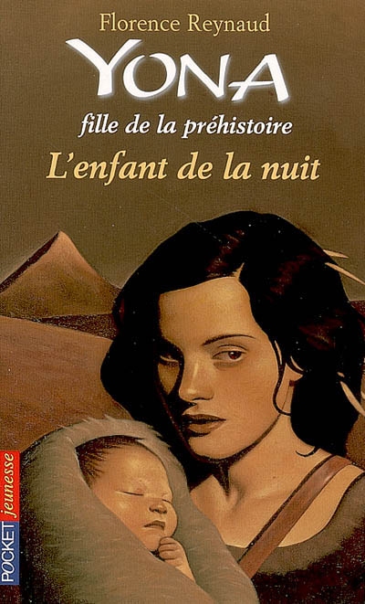 Yona fille de la préhistoire : 5, L'enfant de la nuit