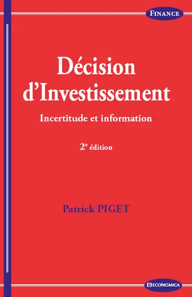 Décision d'investissement : incertitude et information