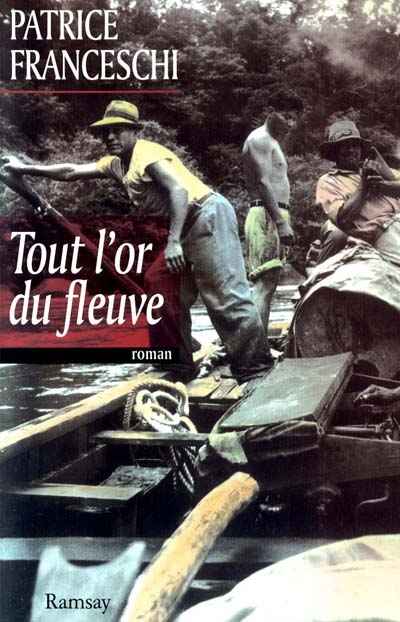 Tout l'or du fleuve