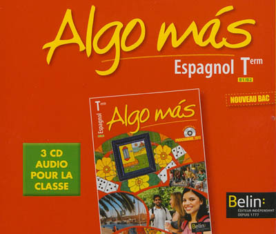 Algo mas, espagnol Terminale B1-B2 : nouveau bac : 3 CD audio pour la classe