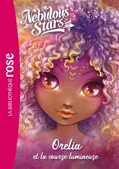 Nebulous stars. Vol. 6. Orelia et la course lumineuse