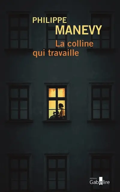 La colline qui travaille