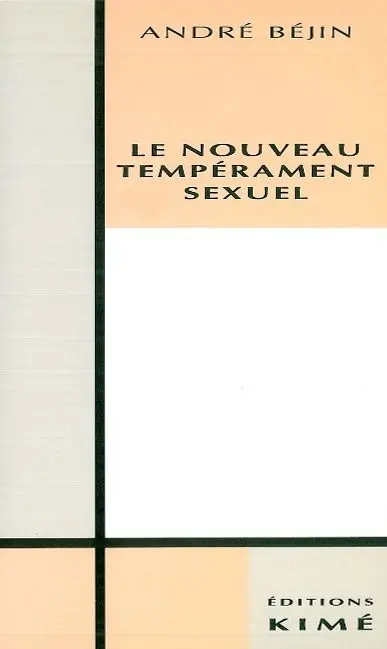 Le Nouveau tempérament sexuel : essai sur la rationalisation et la démocratisation de la sexualité