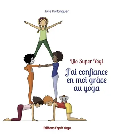 J'ai confiance en moi grâce au yoga