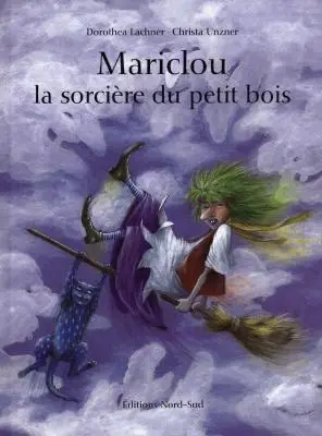 Mariclou, la sorcière du petit bois