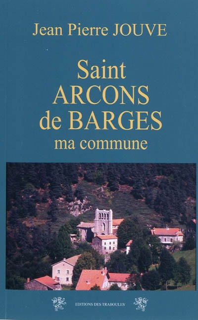 Saint Arcons de Barges : ma commune