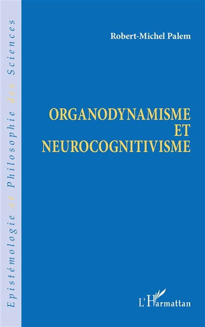 Organodynamisme et neurocognitivisme