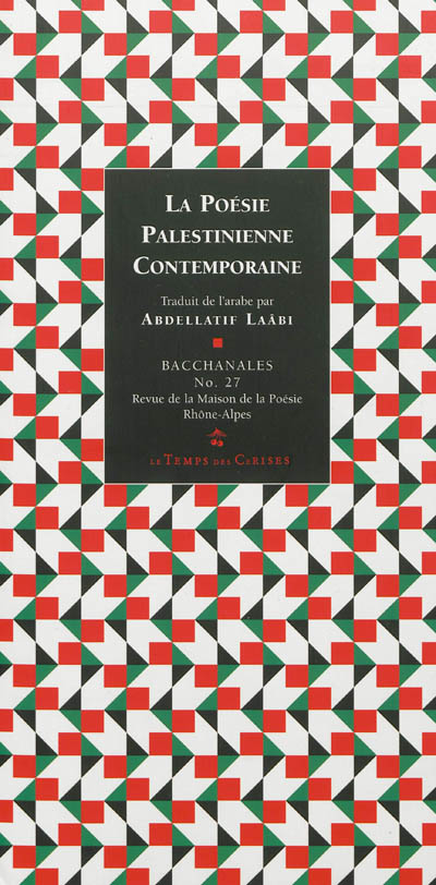 Bacchanales, n° 27. La poésie palestinienne contemporaine : 34 poètes