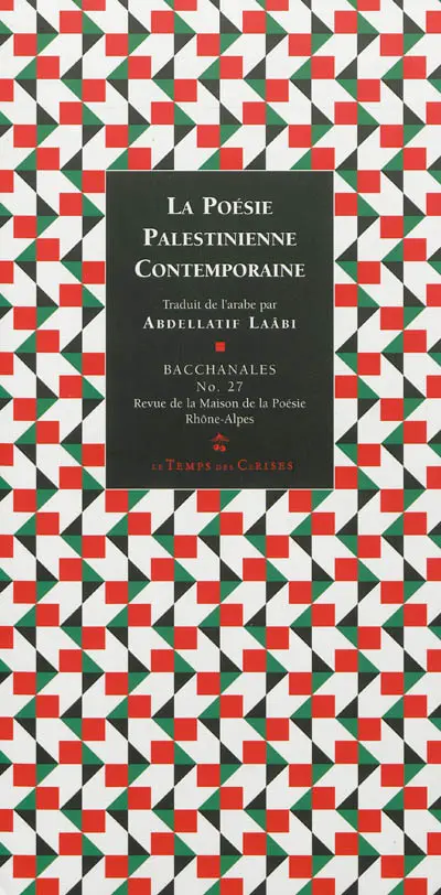 Bacchanales, n° 27. La poésie palestinienne contemporaine : 34 poètes