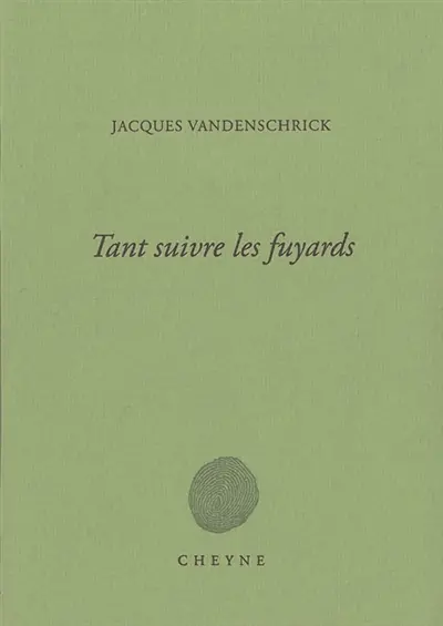 Tant suivre les fuyards