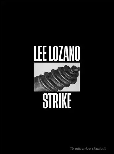 Lee Lozano Strike