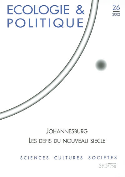 Ecologie et politique, n° 26. Johannesbourg : les défis du nouveau siècle