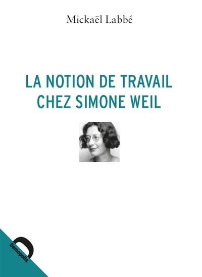 La notion de travail chez Simone Weil