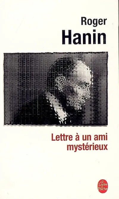 Lettre à un ami mystérieux