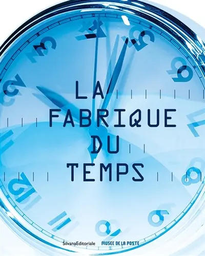 La fabrique du temps