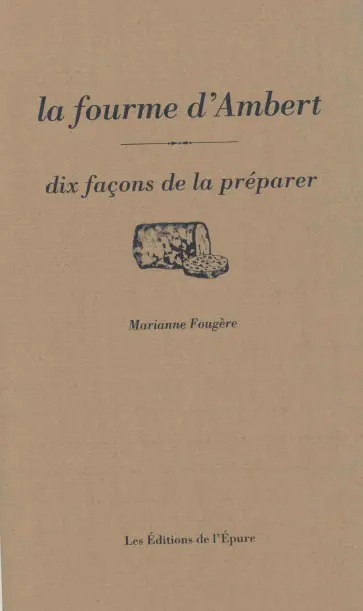La fourme d'Ambert : dix façons de la préparer