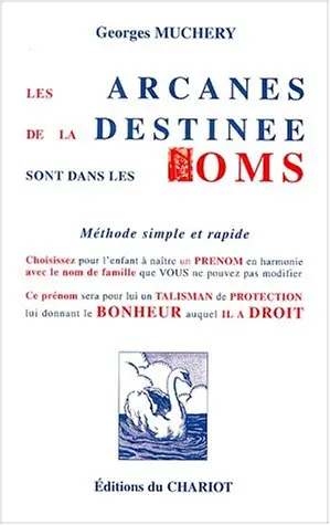 Les arcanes de la destinée sont les noms