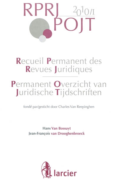 Recueil permanent des revues juridiques. Vol. 1. 2010. Permanent overzicht van juridische tijdschriften. Vol. 1. 2010