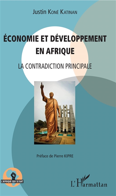 Economie et développement en Afrique : la contradiction principale