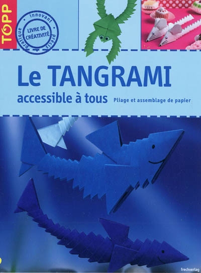 Le tangrami accessible à tous : pliage et assemblage de papier