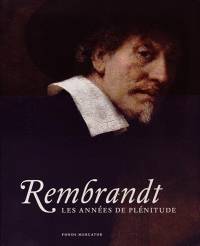 Rembrandt, les années de plénitude