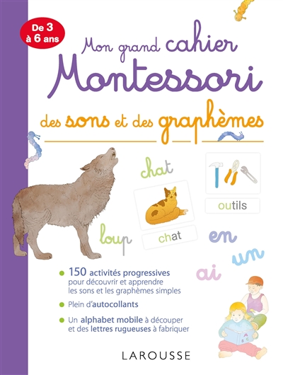 Mon grand cahier Montessori des sons et des graphèmes : de 3 à 6 ans