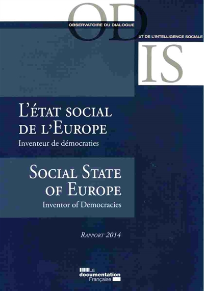 L'état social de l'Europe : inventeur de démocraties : rapport 2014. The social state of Europe : inventor of democracies