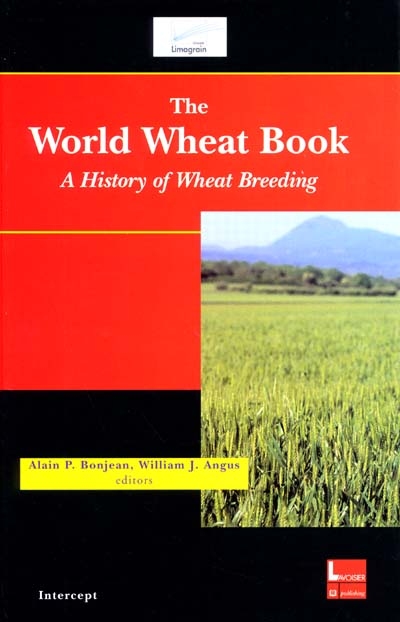 The world wheat book : a history of wheat breeding