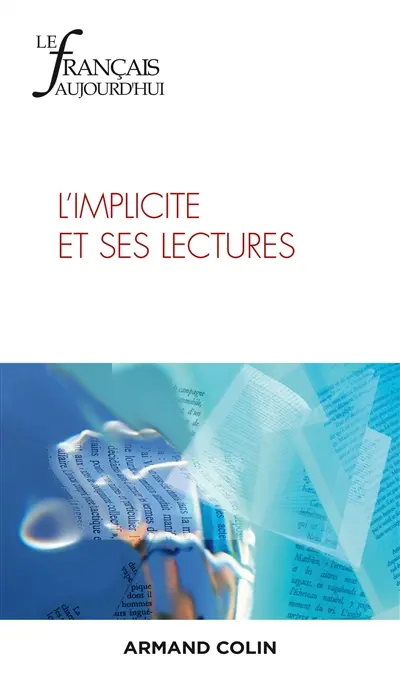 Français aujourd'hui (Le), n° 218. L'implicite et ses lectures