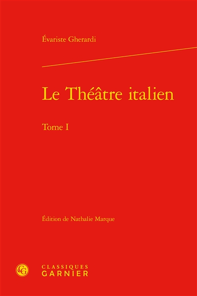 Le théâtre italien. Vol. 1