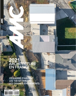 AMC, le moniteur architecture, n° 301. 2021 : architecture en France