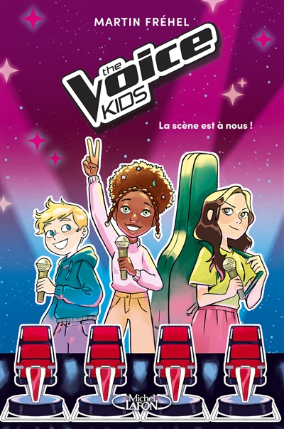 the voice kids. vol. 1. la scène est à nous !