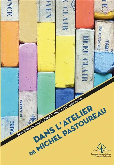 Dans l'atelier de Michel Pastoureau : hommages de nombreux amis et collègues