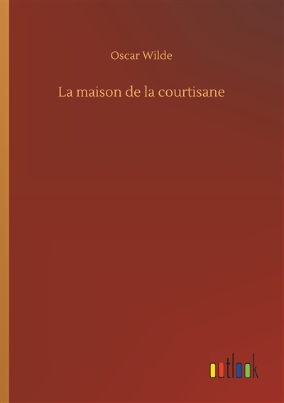 La maison de la courtisane