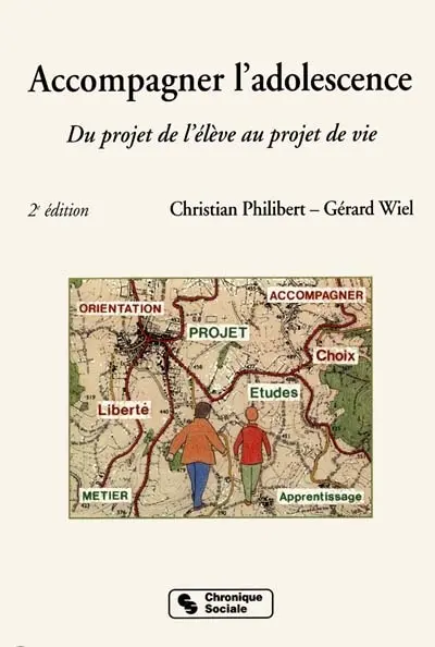 Accompagner l'adolescence : du projet de l'élève au projet de vie