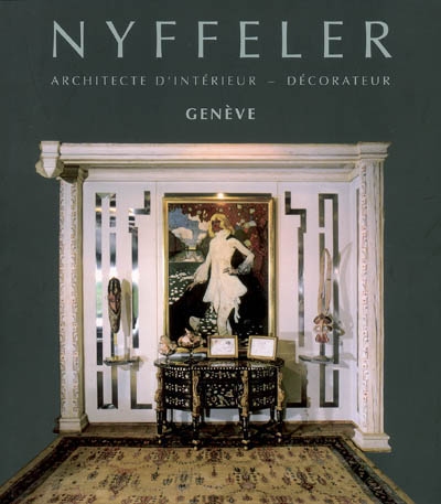 Nyffeler : architecte d'intérieur, décorateur, Genève