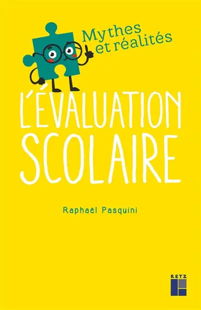L'évaluation scolaire L'évaluation scolaire