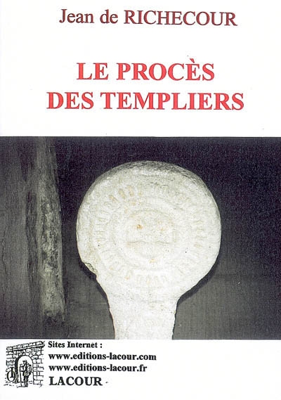 Le procès des templiers