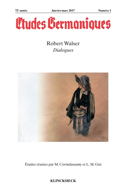 Etudes germaniques, n° 1 (2017). Robert Walser : dialogues