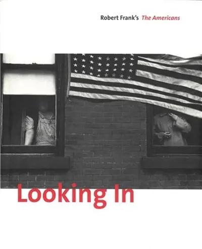 Looking In Robert Frank´s The Americans