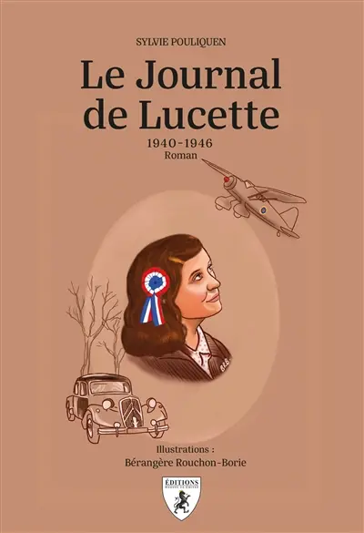 Le journal de Lucette : 1940-1946