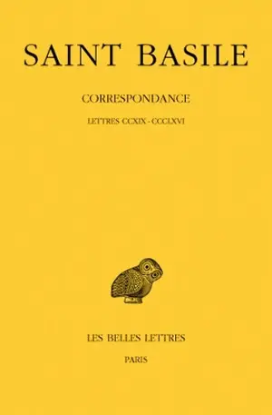 Correspondance. Vol. 3. Lettres CCXIX-CCCLXVI