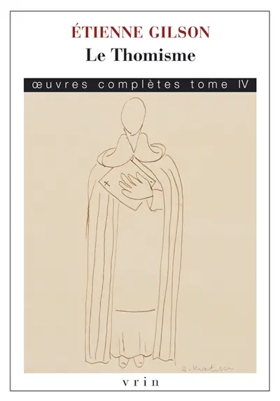 Oeuvres complètes. Vol. 4. Le thomisme